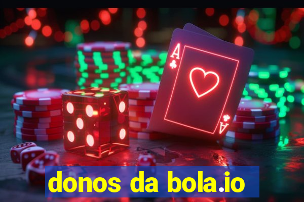 donos da bola.io